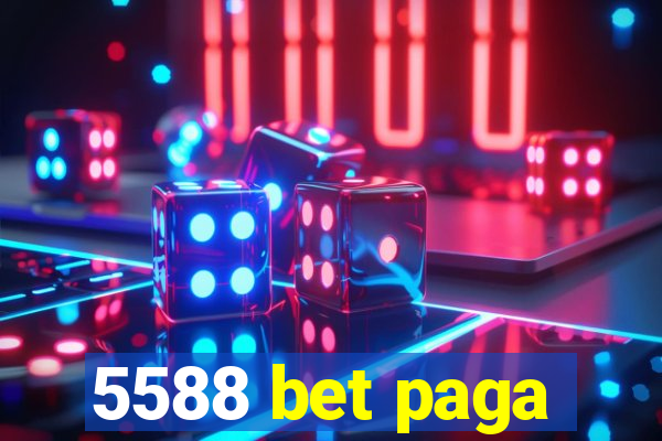 5588 bet paga